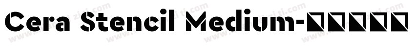 Cera Stencil Medium字体转换